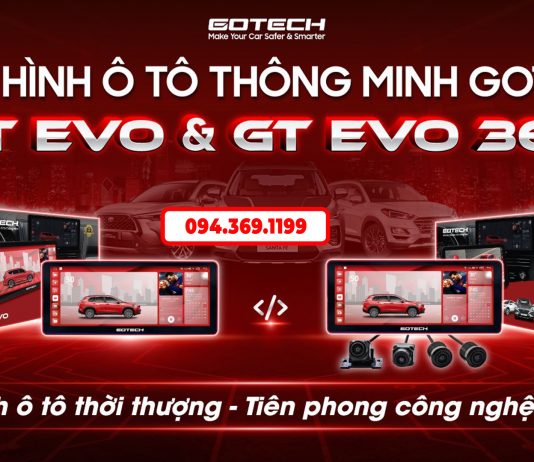 Nhận lắp đặt màn hình Android Gotech Evo | GT Evo360 tại Hà Nội